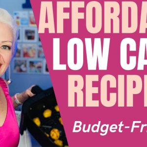 Affordable Low Carb Recipes Budget Friendly