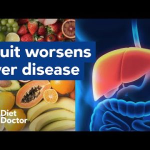 Fruit worsens liver disease