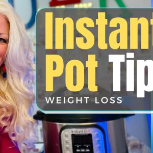 Instant Pot Tips and Tricks for Weight Loss