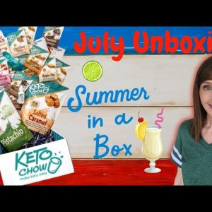 Keto Chow Unboxing | July 2022