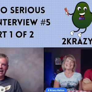 Not So Serious Keto Interview #5.1 - Joe and Rachel from 2KrazyKetos