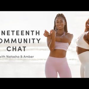 Tone It Up - Juneteenth Community Chat with Natasha and Amber