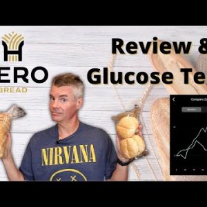 Hero Brand Zero Net Carb Bread and Buns Reviewed with Glucose Testing