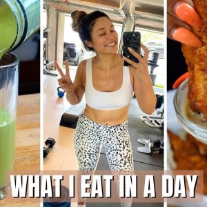 A REALISTIC WHAT I EAT IN A DAY: Healthy + Easy Meals