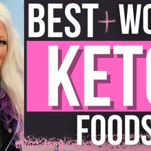 Best and Worst Keto Foods