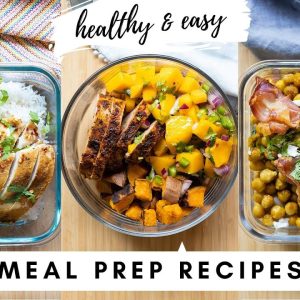 Clean Eating Meal Prep Recipes That Aren't Boring!