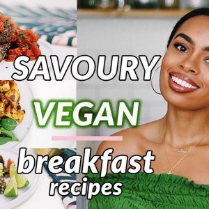 DELICIOUS Savoury Vegan Breakfast Recipes! | no tofu - soy free