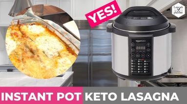 Easy InstantPot Lasagna | Keto, Gluten Free, Sugar Free