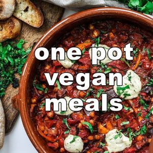 EASY ONE POT MEALS | vegan