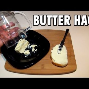 Food Life Hack - Amazing Butter Hack