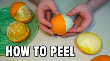 How to Peel an Orange Amazing Way
