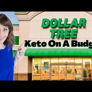 Keto On A Budget At Dollar Tree