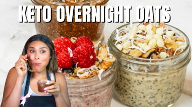 KETO OVERNIGHT OATS 3 WAYS! Easy How To Make Keto Overnight Oats Recipe