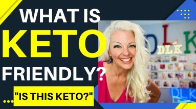 What is Keto Friendly