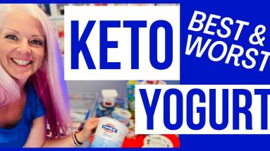 Best and Worst Keto Yogurt