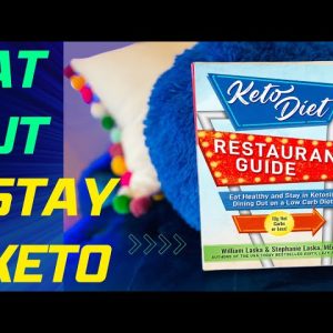Keto Diet Restaurant Guide: Eat Healthy & Stay in Ketosis, Dining Out on a Low Carb Diet