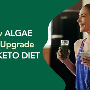 How Algae Can Upgrade Your Keto Diet