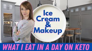 What I Eat In A Day On Keto PLUS Makeup & Ice Cream!