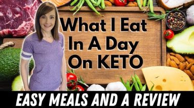 What I Eat In A Day On Keto | Low Carb & Diabetic Friendly