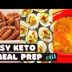 Easy Keto Meal Prep | Taco Soup | Loaded Deviled Eggs | Pizza Pecans & More
