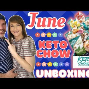 Keto Chow Unboxing With Chris | June 2023