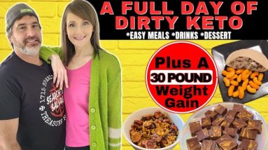 What I Eat In A Day On Keto PLUS A 30 Pound Weight Gain!