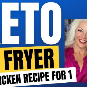 Keto Air Fryer Chicken Recipe for One