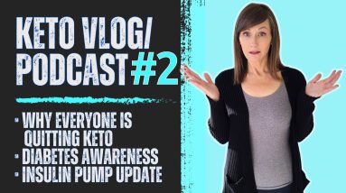 Keto VlogCast #2 | Why Everyone's Quitting Keto | Diabetes Awareness | Omnipod