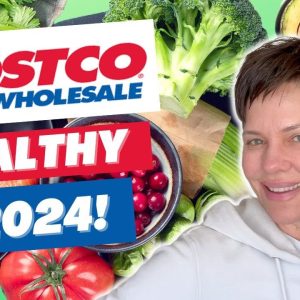 Costco Healthy Food Haul: Budget-Friendly & Nutrient-Dense Foods for 2024!
