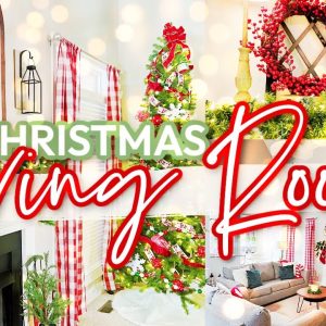 2023 Christmas Living Room Decorating | TRADITITONAL, COZY, CHIRISTMAS DECOR IDEAS