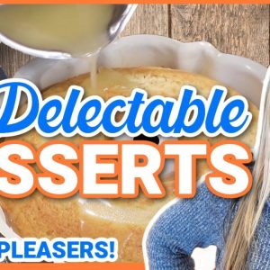 8 Effortless DESSERTS with an OLD-FASHIONED Feel!