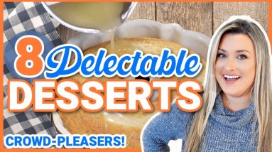 8 Effortless DESSERTS with an OLD-FASHIONED Feel!
