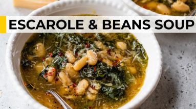 EASY ITALIAN COMFORT FOOD | escarole and beans soup recipe