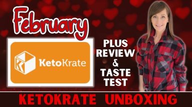 NEW KetoKrate Unboxing & Taste Test | February 2024