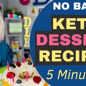 No Bake Keto Dessert Recipes Under 5 Minutes
