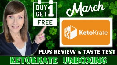 March KetoKrate Unboxing Plus BOGO Deal!